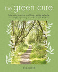 Green Cure By Alice Peck